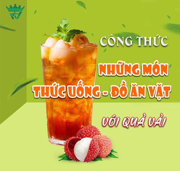 CÔNG THỨC NHỮNG MÓN THỨC UỐNG - ĐỒ ĂN VẶT VỚI VẢI NGÂM HOSEN